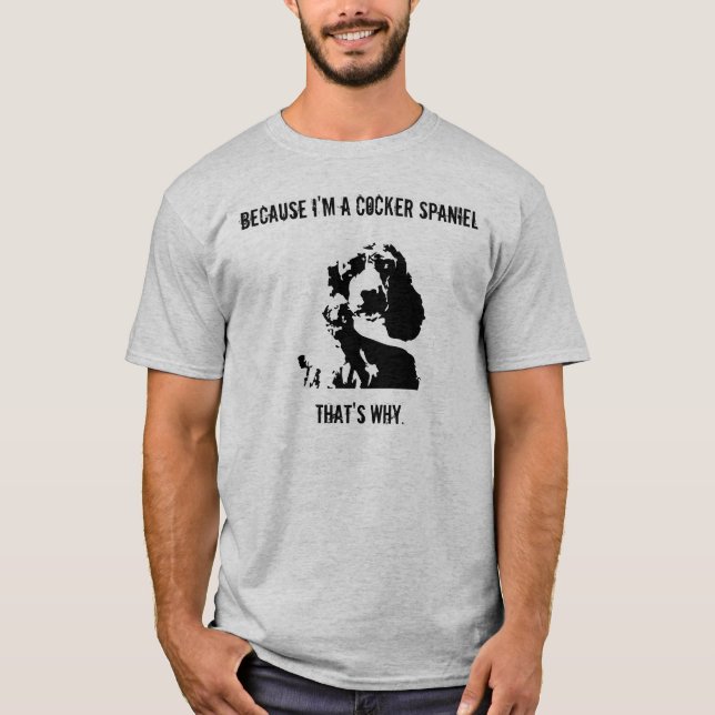 Cocker Spaniel Attitude T-Shirt Men (Front)