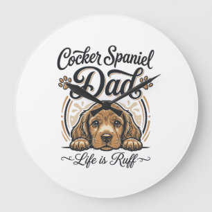 Cocker Spaniel Dad Life Is Ruff Vintage Dog Shirt_ Large Clock