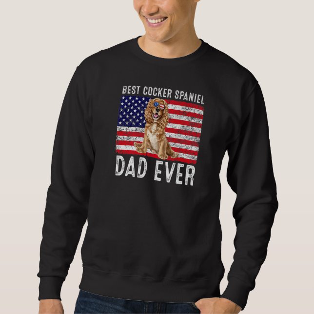 Cocker Spaniel Dad Usa American Flag Cocker Spanie Sweatshirt (Front)
