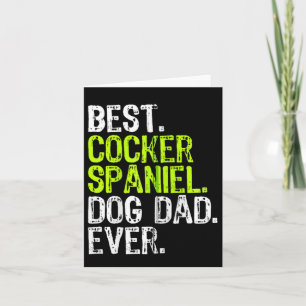 Cocker Spaniel Dog Dad Fathers Day Dog Lovers Zip Card