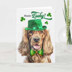 Cocker Spaniel Dog Feelin' Lucky St Patrick's Day Holiday Card