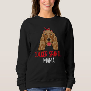 Cocker Spaniel Dog Outfit Cocker Spaniel 4 Sweatshirt