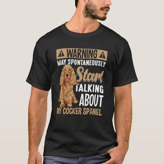 Cocker Spaniel Dog Outfit  Cocker Spaniel 4 T-Shirt (Front)