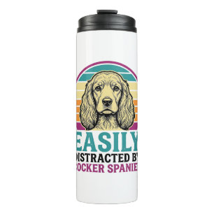 Cocker Spaniel Easily Distracted Vintage Dog Shirt Thermal Tumbler
