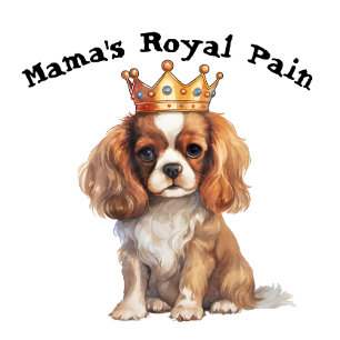 Cocker Spaniel Mama's Royal Pain T-Shirt
