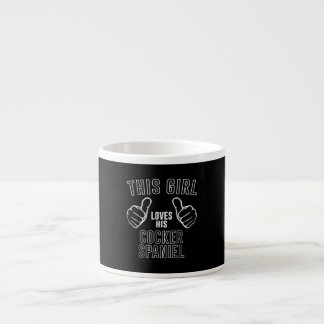 Cocker Spaniel| This Girl Loves His Cocker Spaniel Espresso Cup