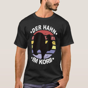 Cockerel In Basket Chicken Coop Poultry Hen Chicke T-Shirt