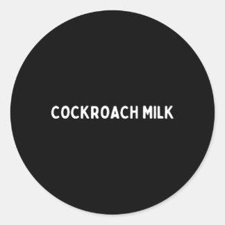 Cockroach Milk Nutrition Classic Round Sticker