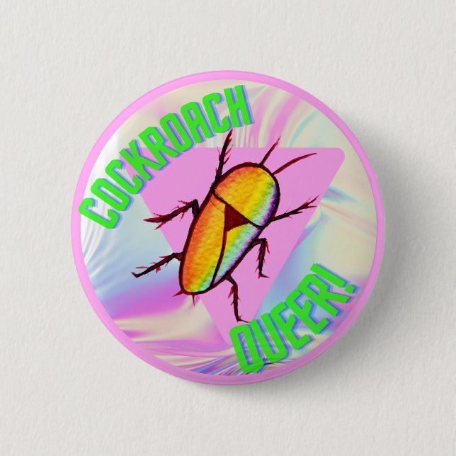 Cockroach Queer 6 Cm Round Badge (Front)