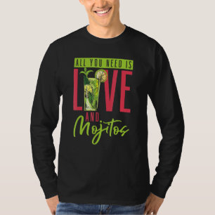 Cocktail All You Need Is Love And Mojitos Bartende T-Shirt