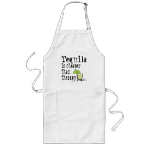 COCKTAIL APRONS, TEQUILA IS CHEAPER THAN THERAPY LONG APRON