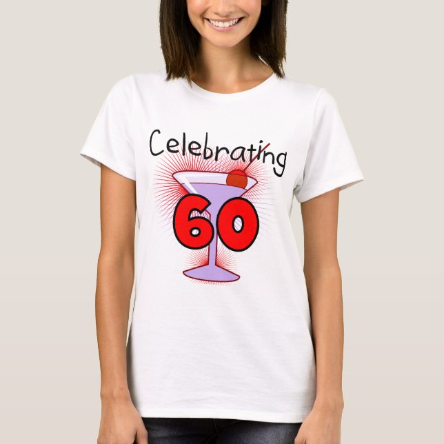 Cocktail Celebrating 60 Tshirts and Gifts (Front)