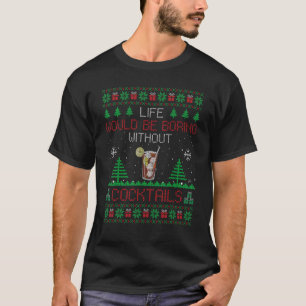 Cocktail Drinker Gift Long Island Iced Tea Ugly Xm T-Shirt