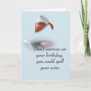 Cocktail Drinking Humour Wine Birthday Card