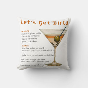 Cocktail Hour Let's Get Dirty Martini Recipe Cushion