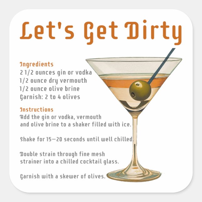 Cocktail Hour Let's Get Dirty Martini Recipe Square Sticker (Front)