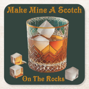Cocktail Hour Make Mine A Scotch On The Rocks Square Paper Coaster