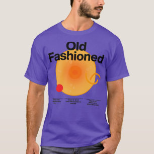 Cocktail mixology for the house bar quotOld Fashio T-Shirt