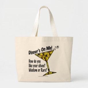 COCKTAIL TOTES Dinner! Olives? Medium or Rare?