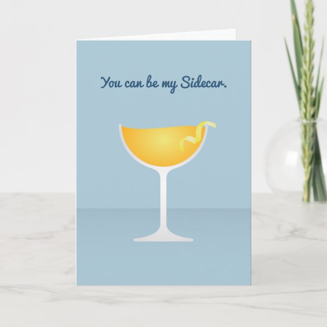 Cocktail Valentine: You can be my Sidecar Holiday Card (Front)