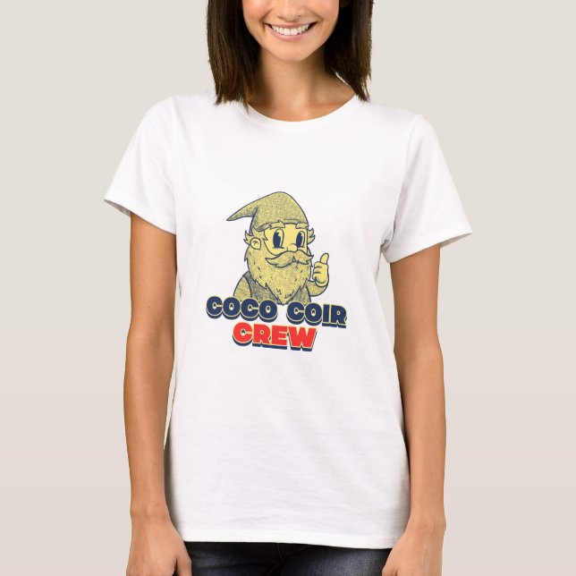 Coco Coir Crew Grow Media For Hydroponics T-Shirt (Front)