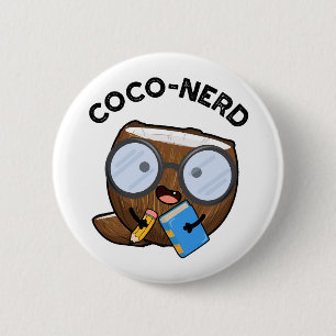 Coco-nerd Funny Fruit Coconut Pun  6 Cm Round Badge