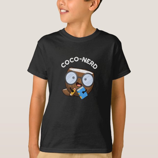 Coco-nerd Funny Fruit Coconut Pun Dark BG T-Shirt (Front)