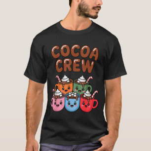Cocoa Crew Cute Christmas Hot Chocolate Matching P T-Shirt