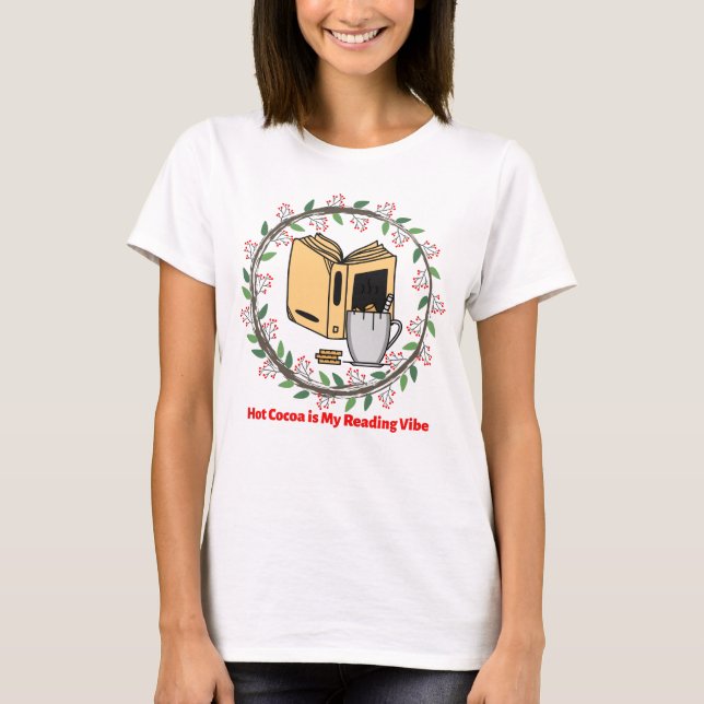 Cocoa is my reading vibe T-Shirt (Front)