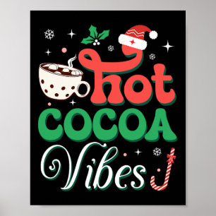 Cocoa Vibes With Candy Cane Funny Christmas Holida Poster