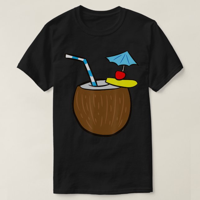 Coconut Cocktail Coconuts Milk Summer Coconuts  T-Shirt (Design Front)