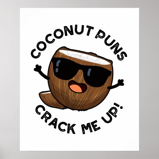 Coconut Puns Crack Me Up Funny Fruit Pun Poster (Front)