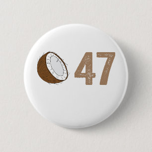 Coconut Tree Campaign Slogan 47 Kamala Statement D 6 Cm Round Badge