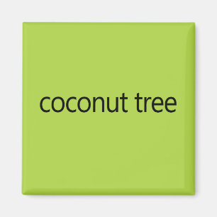 Coconut Tree Kamala Harris Quote 2024 Magnet