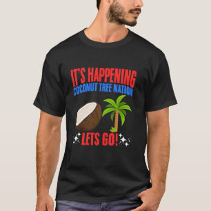 Coconut Tree Nation Kamala Harris Meme Funny Cocon T-Shirt
