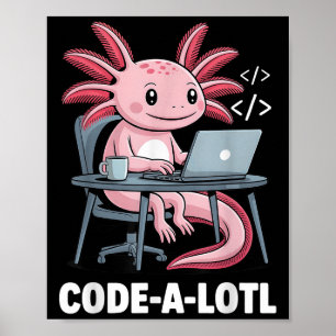 Code-alotl Funny Axolotl Tee For Programmers  Poster
