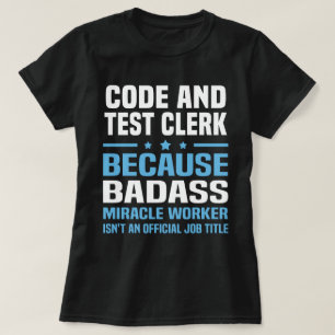 Code And Test Clerk T-Shirt