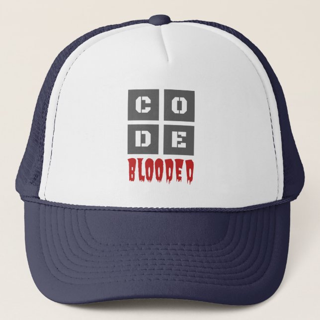 CODE Blooded Coded Computer Programmer Funny Trucker Hat (Front)