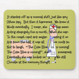 "Code Blue is Coming!"--Nurse Story Art Gifts Mouse Mat
