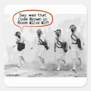 Code Brown for Nurses Square Sticker