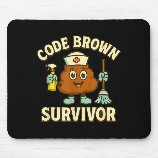 Code Brown Survivor Funny Nurse Cna Medical Humour Mouse Mat (Front)