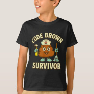 Code Brown Survivor Funny Nurse Cna Medical Humour T-Shirt