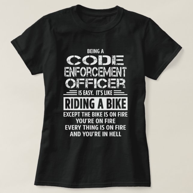 Code Enforcement Officer T-Shirt (Design Front)