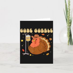 Code Gobble Funny Thanksgiving Nurse Rn Cna Medica Card