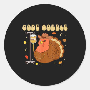 Code Gobble Funny Thanksgiving Nurse Rn Cna Medica Classic Round Sticker