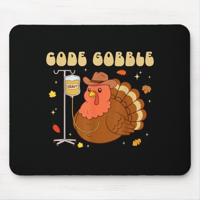 Code Gobble Funny Thanksgiving Nurse Rn Cna Medica Mouse Mat (Front)