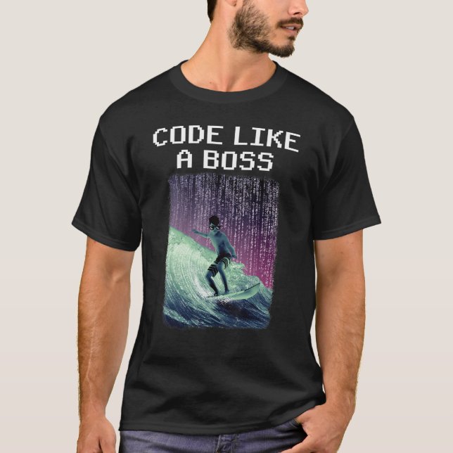 Code like a boss 2 T-Shirt (Front)