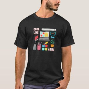 Code Like A Girl Coder Programmer Software Develop T-Shirt