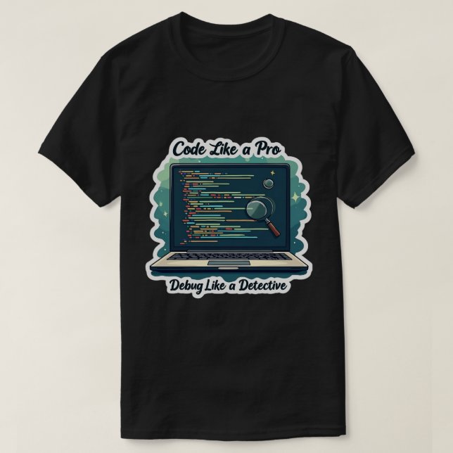 Code Like A Pro Funny Programmer T-Shirt (Design Front)