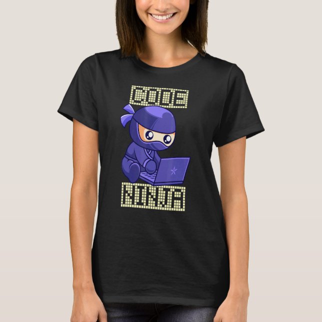 Code Ninja Coder Sofware Developer Programmer It A T-Shirt (Front)